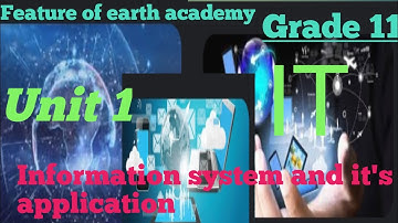 Grade 11 ICT unit 1 part 2, 1.2 Introduction to Information system