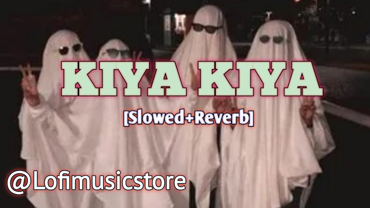 Kiya Kiya | Slowed+Reverb | Akshay Kumar, Katrina Kaif, Nana Patekar, Anil Kapoor