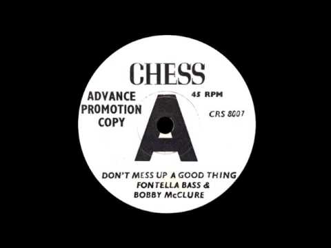 Fontella Bass & Bobby McClure - Don't Mess Up A Good Thing