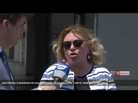SOS DROGA E DEGRADO IN VIALE VERONA: SEGNALAZIONE A RETE VENETA | 11/05/2022