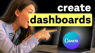How to Create Dashboards Using Canva