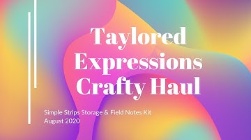 Taylored Expressions August 2020 Haul