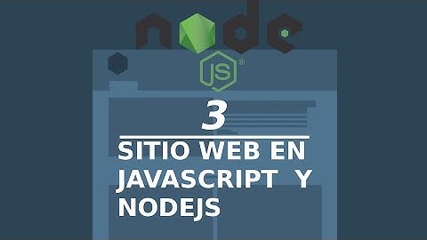 Tu Primera Pagina Web con NodeJs y Javascript, capitulo 3