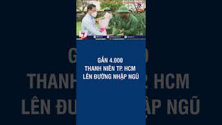 Gần 4.000 Thanh Niên Tp Hồ Chí Minh Lên Đường Nhập Ngũ Năm 2022 - Vnews