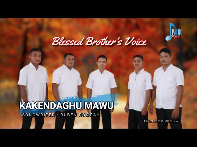 lagu pop rohani terbaru || KAKENDAGHU MAWU || BLESSED BROTHER'S VOICE || IMK MANADO class=