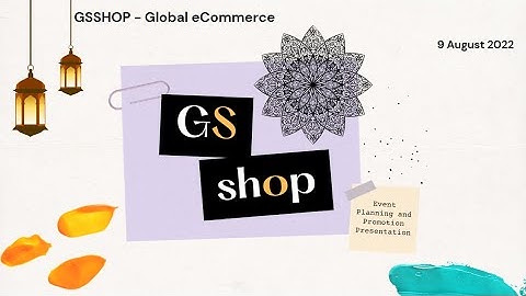 GSSHOP - Global ecommerce event planning latest push
