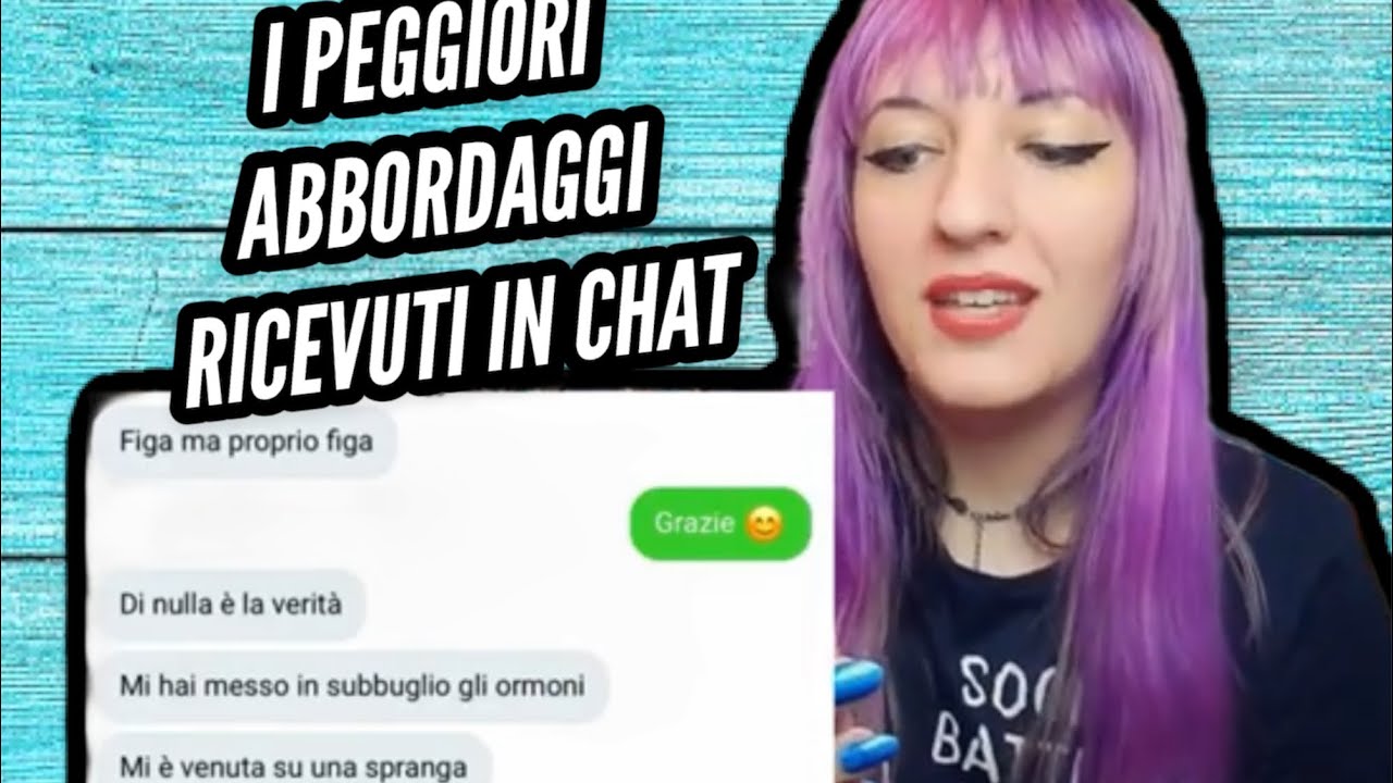 I Peggiori abbordaggi che mi hanno fatto in chat