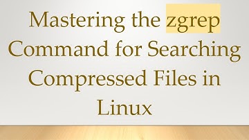 Mastering the zgrep Command for Searching Compressed Files in Linux