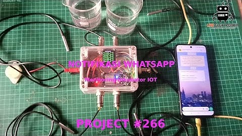 Project #266 : Monitoring  Suhu  Inkubator Berbasis IOT Dengan Notifikasi Whatsapp Menggunakan ESP32