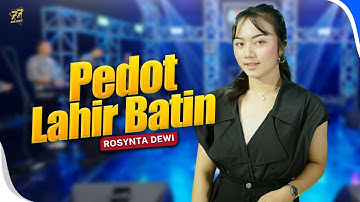 ROSYNTA DEWI - PEDOT LAHIR BATIN | Feat. OM SERA ( Official Music Video )