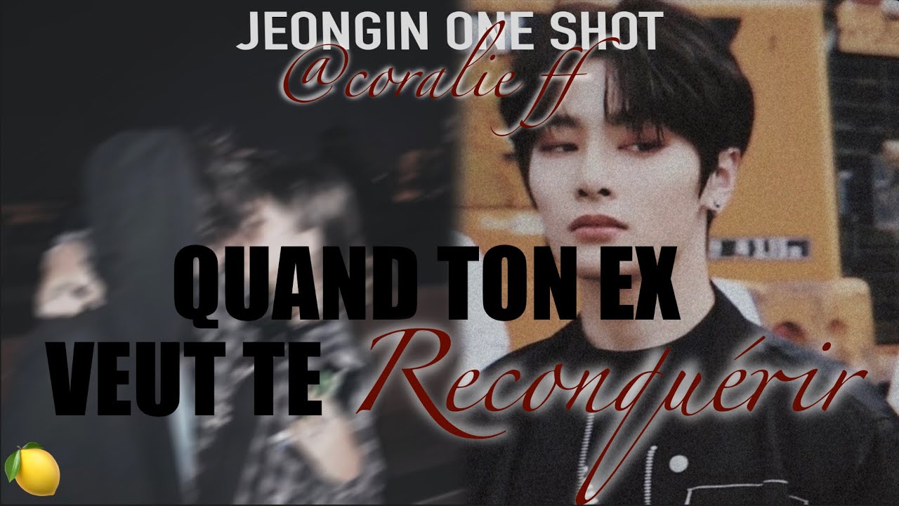 𝐐𝐮𝐚𝐧𝐝 𝐭𝐨𝐧 𝐄𝐗 𝐯𝐞𝐮𝐭 𝐭𝐞 𝐑𝐄𝐂𝐎𝐍𝐐𝐔𝐄́𝐑𝐈𝐑 | 𝐉𝐞𝐨𝐧𝐠𝐢𝐧 𝐈.𝐍 𝐟𝐟 𝐟𝐫 𝐨𝐧𝐞 𝐬𝐡𝐨𝐭