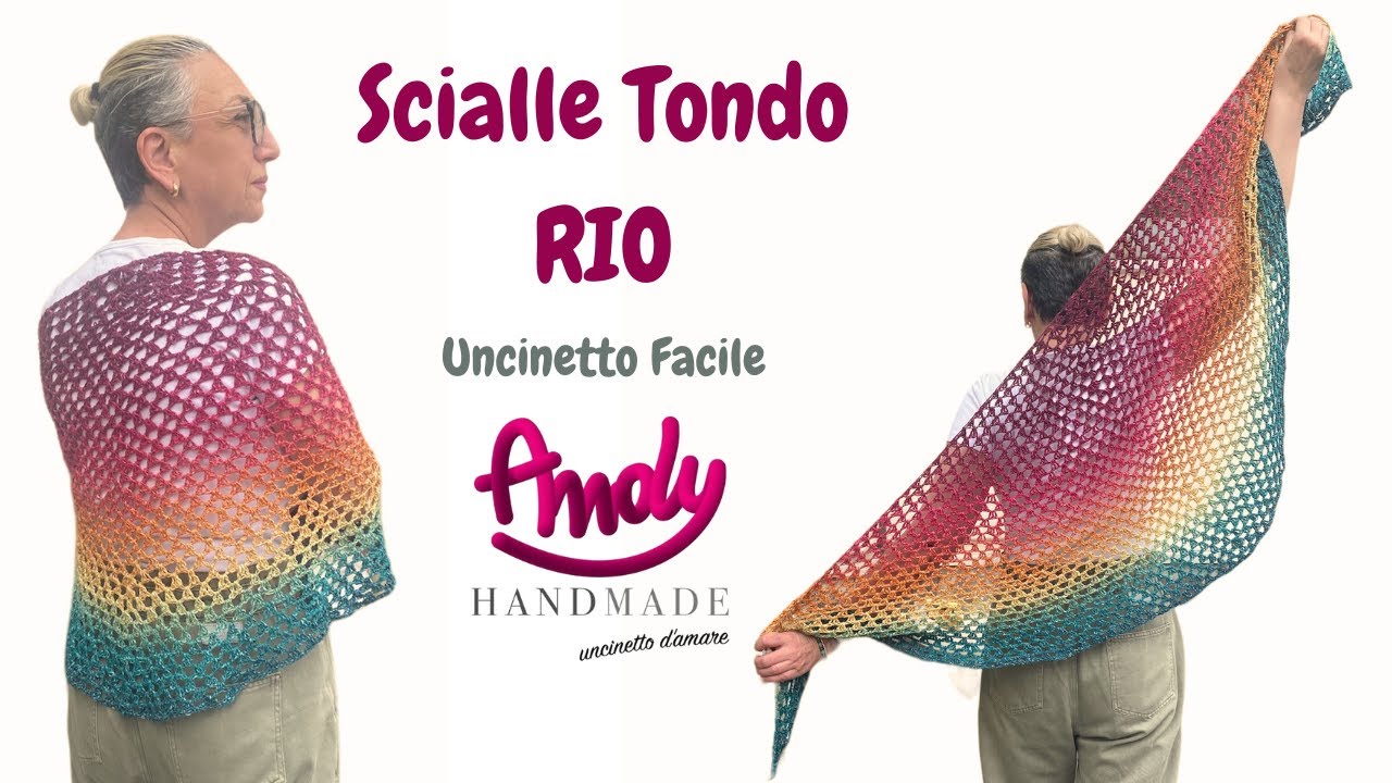 Tutorial Scialle Tondo RIO Uncinetto Facile Andy Handmade