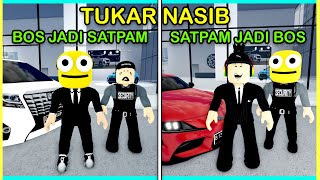 TUKAR NASIB SATPAM MENDADAK JADI BOS BESAR!! (Car Driving Indonesia Roleplay)