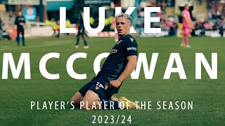 Luke McCowan | Player's Player of The Season 2023/24