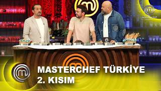 Masterchef Türkiye 2026 2. Kısım 01.10.2026