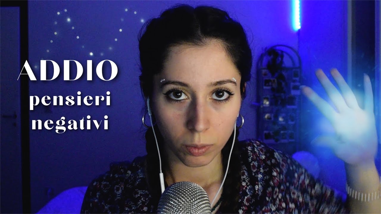 ASMR rimuovo i tuoi pensieri negativi 💙 whispering, personal attention e hand movements
