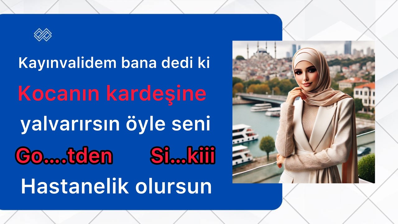 Yeni bir itiraf: kayınvalidem dedi ki gereği Var…