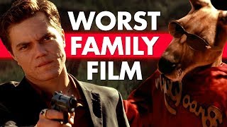 The Worst Made Family Film Of All Time