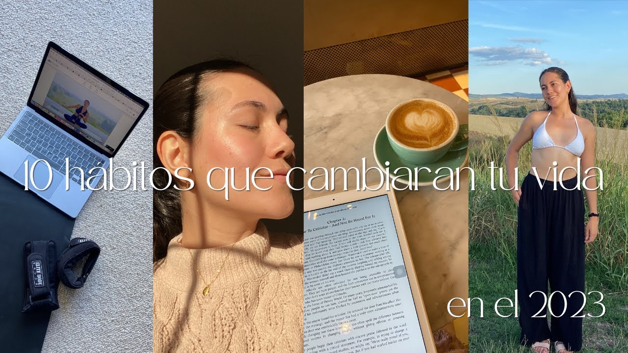 hábitos que cambiaran tu vida en 2023 - YouTube