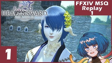 [FFXIV:HW MSQ Replay - 1] pray return to the FFXIV