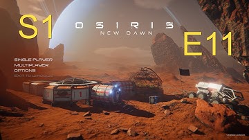 Osiris: New Dawn E11 : Darn Bugs!!