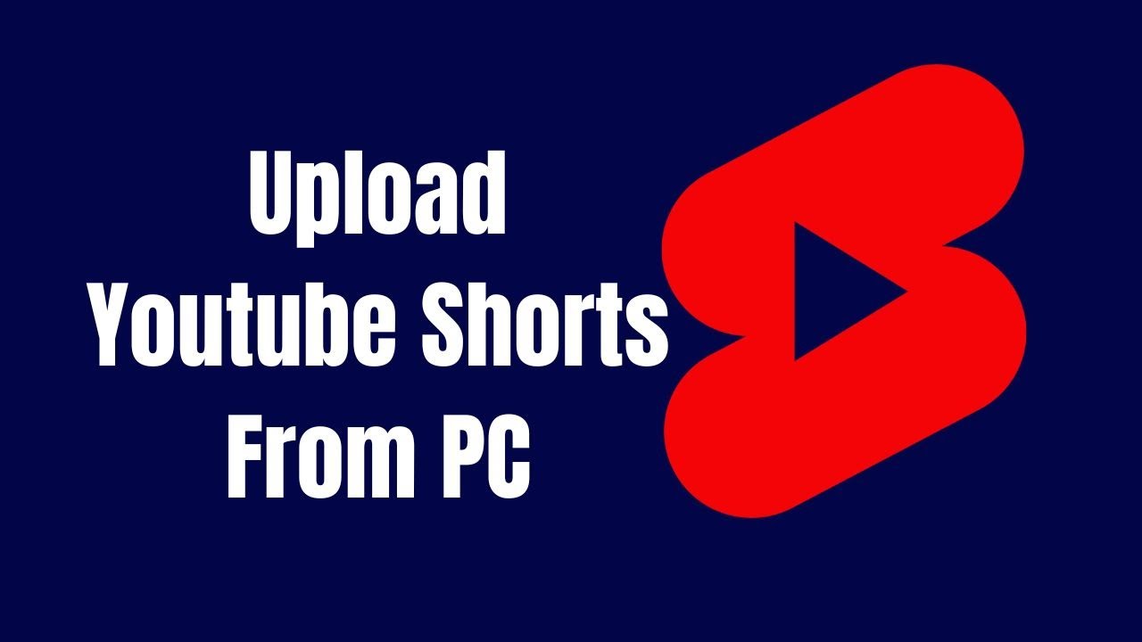 How to Upload Youtube Shorts From PC YouTube