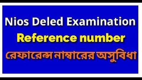 Nios Deled Reference number problems. Watch these to solve it