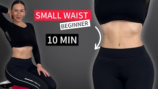 10 min Small Waist Workout | Top 4 Exercises For Smaller Waist | BEGINNERS