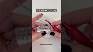 How to do the invisible sing crochet decrease.