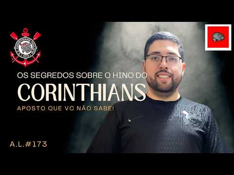 Hino do Corinthians (Campeão dos Campeões) Análise da Letra #173 Final Paulistão