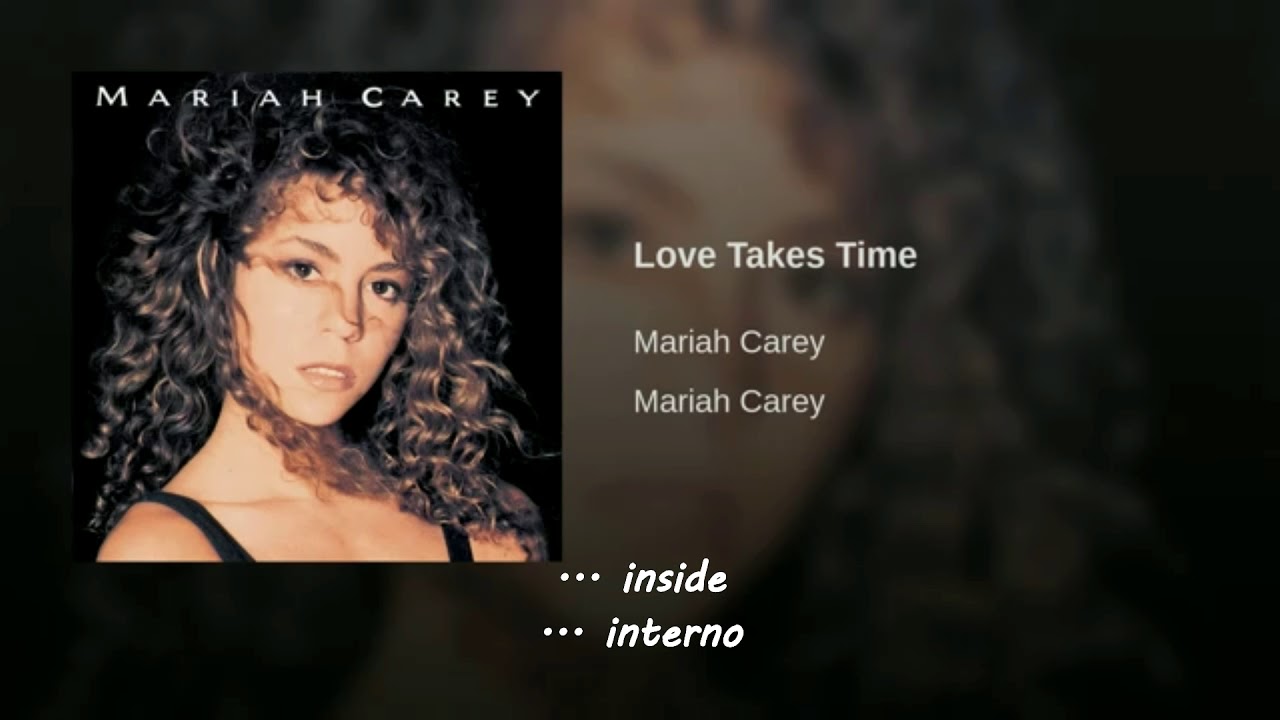 Mariah Carey Love Takes Time Traducida Al Español YouTube