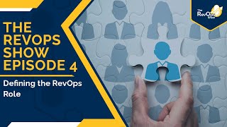 Episode 4: Defining the RevOps Role