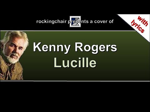 Lucille - Kenny Rogers Cover (with lyrics) - YouTube