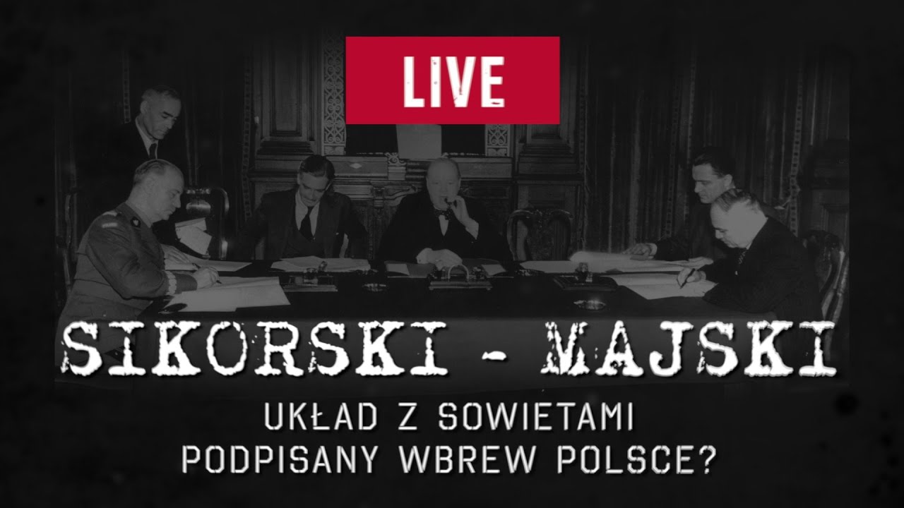 🔴 Sikorski - Majski. Układ z Sowietami podpisany wbrew Polsce?