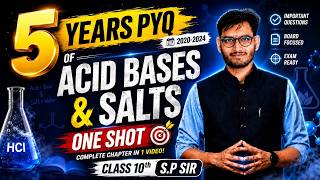 Class 10 Science | 5 Years PYQ of Acid, Bases & Salts | One shot | Board Exam Preparation | S.P Sir