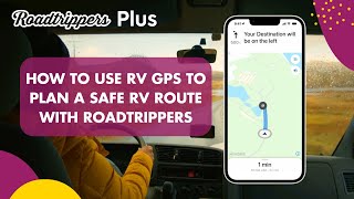 How To Use RV GPS To Plan a Safe RV Route With Roadtrippers