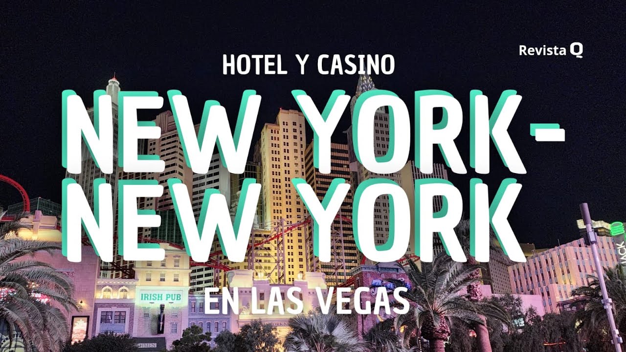 NEW YORK NEW YORK, HOTEL EN LAS VEGAS YouTube