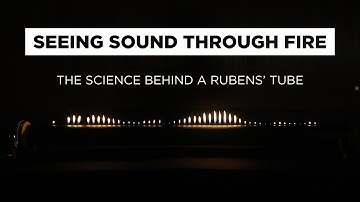 Seeing Sound Through Fire: The Science Behind a Rubens