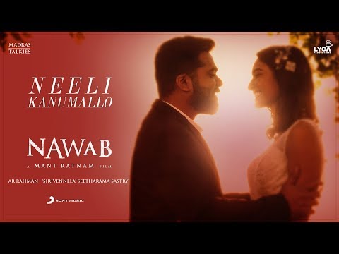 nawab---neeli-kanumallo-lyric-(telugu)-|-a.r.-rahman-|-mani-ratnam