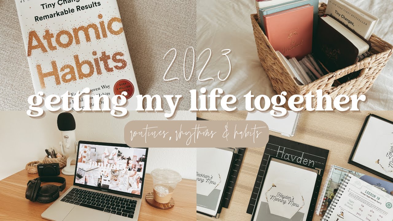 Creating Routines & Habits | Getting My Life Together | Homeschooling, Homemaking Mama of Four