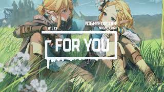 Nightcore For You - Neovaii ❤️