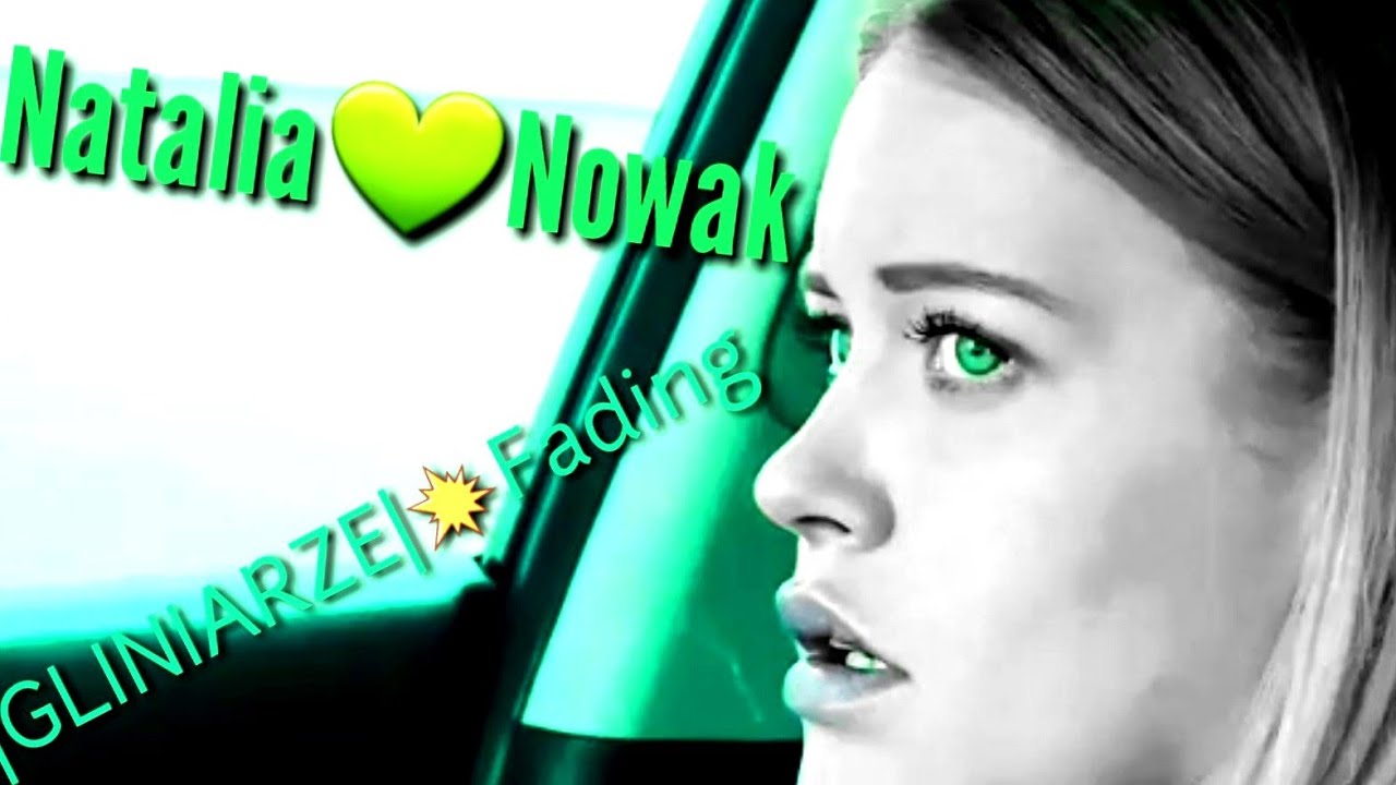 Natalia💚Nowak|GLINIARZE|💥Fading