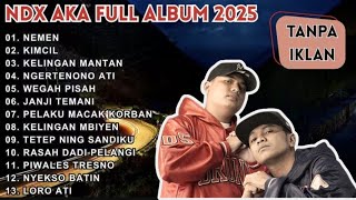 Download Lagu NDX AKA Full Album Terbaru 2025 Terbaru MP3 Download Lagu NDX AKA Full Album Terbaru 2025 Terbaru MP3