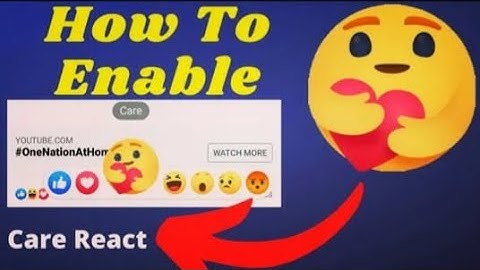 How To Enable Care Emoji on Facebook | Get Care React In 2 Minutes