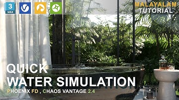 WATER SIMULATION | PHOENIX FD | MALAYALAM TUTORIAL | 3DS MAX 2022 | V-RAY 6.2 | CHAOS VANTAGE 2.4