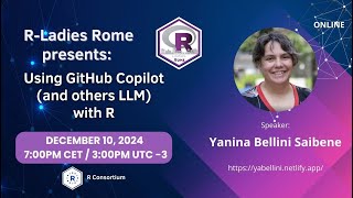 R-Ladies Rome (English) - Using GitHub Copilot (and others LLM) with R - Yanina Bellini Saibene