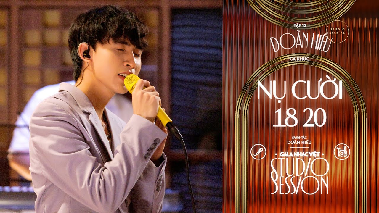 Doãn Hiếu - NỤ CƯỜI 18 20 / new version 2023 / Gala Nhạc Việt Studio Session (Tập 12)