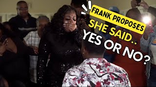 Frank proposes to Cierra and she says......