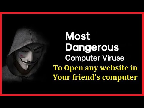 How to create virus to open any website in your friends computer