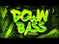 Down Bass by Spectra 100% (Extreme Demon) | Geometry Dash